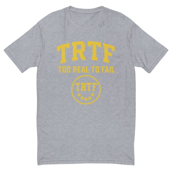 TRTF | Too Real To Fail Classic Tee - Image 15